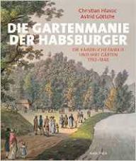 Hlavac Gartenmanie der Habsburger