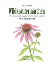 Schmidt, Wildkräutermärchen