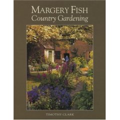 Margery Fish's Country Gardening