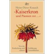 Krausch Kaiserkron und Päonien rot Geschichte der Gartenblumen