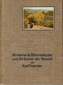 Foerster Winterharte Blütenstauden und Sträucher der Neuzeit