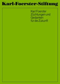 Karl Foerster Züchtungen und Gedanken für die Zukunft