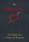 Herzstiche. Die Briefe des Cyrano de Bergerac